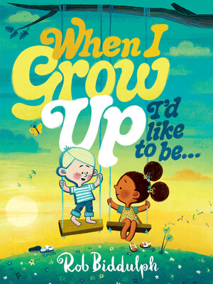 cover image of When I Grow Up I'd Like to Be...